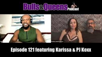 Bulls & Queens Podcast: Karissa Koxx and PJ Koxx - December 24, 2024 (Doc Chocolate BBC)