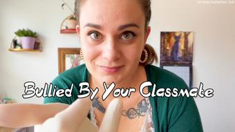 Bullied By Your Classmate (Nina Crowne)